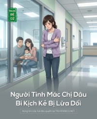 Người Tình Mác Chị Dâu, Bi Kịch Kẻ Bị Lừa Dối