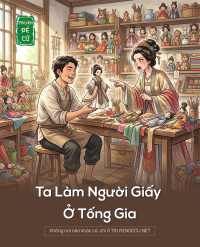 Ta Làm Người Giấy Ở Tống Gia