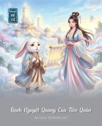 Bạch Nguyệt Quang Của Tiên Quân