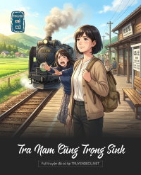 Tra Nam Cũng Trọng Sinh