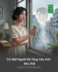 Có Một Người Đã Từng Yêu Anh Như Thế