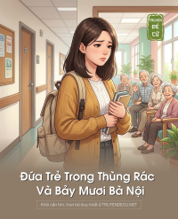 Đứa Trẻ Trong Thùng Rác Và Bảy Mươi Bà Nội