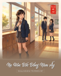 Nụ Hôn Bốc Đồng Năm Ấy