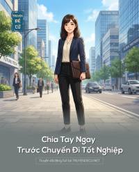 Chia Tay Ngay Trước Chuyến Đi Tốt Nghiệp