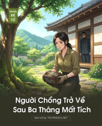 Người Chồng Trở Về Sau Ba Tháng Mất Tích