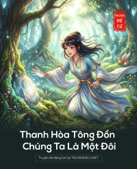 Thanh Hòa Tông Đồn Chúng Ta Là Một Đôi