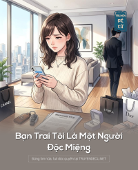 Bạn Trai Tôi Là Một Người Độc Miệng