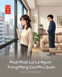 Muội Muội Lại Là Người Trong Mộng Của Phu Quân