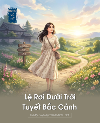 Lệ Rơi Dưới Trời Tuyết Bắc Cảnh