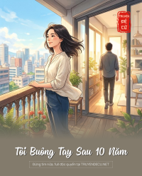 Tôi Buông Tay Sau 10 Năm