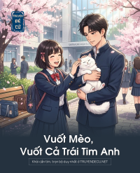 Vuốt Mèo, Vuốt Cả Trái Tim Anh