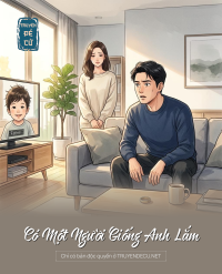 Có Một Người Giống Anh Lắm