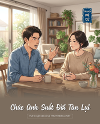 Chúc Anh Suốt Đời Tàn Lụi