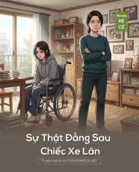 Sự Thật Đằng Sau Chiếc Xe Lăn