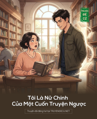 Tôi Là Nữ Chính Của Một Cuốn Truyện Ngược