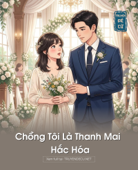 Chồng Tôi Là Thanh Mai Hắc Hóa