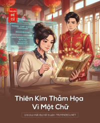 Thiên Kim Thảm Họa Vì Một Chữ