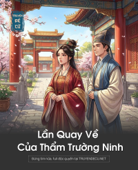 Lần Quay Về Của Thẩm Trường Ninh