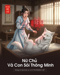 Nữ Chủ Và Con Sói Thông Minh