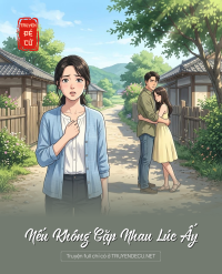 Nếu Không Gặp Nhau Lúc Ấy