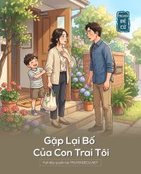 Gặp Lại Bố Của Con Trai Tôi