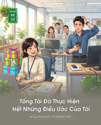 Tổng Tài Đã Thực Hiện Hết Những Điều Ước Của Tôi