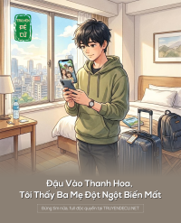 Đậu Vào Thanh Hoa, Tôi Thấy Ba Mẹ Đột Ngột Biến Mất