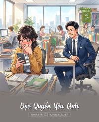 Độc Quyền Yêu Anh