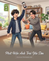 Phát Hiện Anh Trai Yêu Sớm