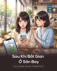 Sau Khi Bắt Gian Ở Sân Bay