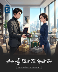 Anh Ấy Ghét Tôi Nhất Đó