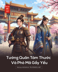 Tướng Quân Tám Thước Và Phò Mã Gầy Yếu