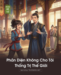 Phản Diện Không Cho Tôi Thống Trị Thế Giới