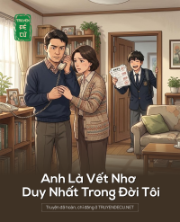 Anh Là Vết Nhơ Duy Nhất Trong Đời Tôi
