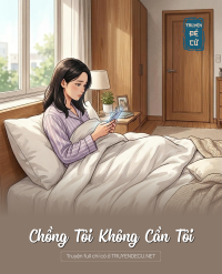 Chồng Tôi Không Cần Tôi