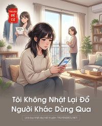 Tôi Không Nhặt Lại Đồ Người Khác Dùng Qua