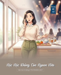 Nặc Nặc Không Còn Ngoan Nữa