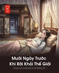 Mười Ngày Trước Khi Rời Khỏi Thế Giới