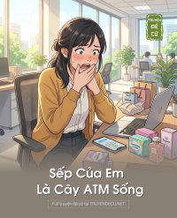 Sếp Của Em Là Cây Atm Sống
