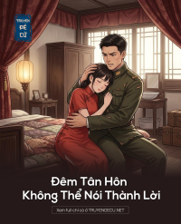 Đêm Tân Hôn Không Thể Nói Thành Lời