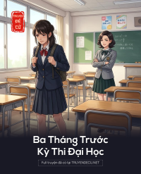 Ba Tháng Trước Kỳ Thi Đại Học