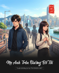 Mẹ Anh Trên Giường Bố Tôi