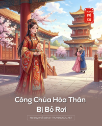 Công Chúa Hòa Thân Bị Bỏ Rơi