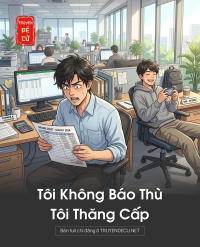 Tôi Không Báo Thù, Tôi Thăng Cấp