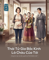 Thái Tử Gia Bắc Kinh Là Cháu Của Tôi