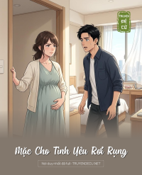 Mặc Cho Tình Yêu Rơi Rụng