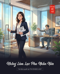 Không Làm Lục Phu Nhân Nữa