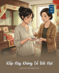 Kiếp Này Không Dễ Bắt Nạt
