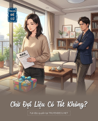 Chờ Đợi Liệu Có Tốt Không?