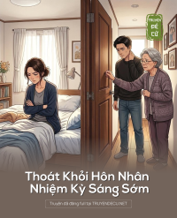 Thoát Khỏi Hôn Nhân Nhiệm Kỳ Sáng Sớm